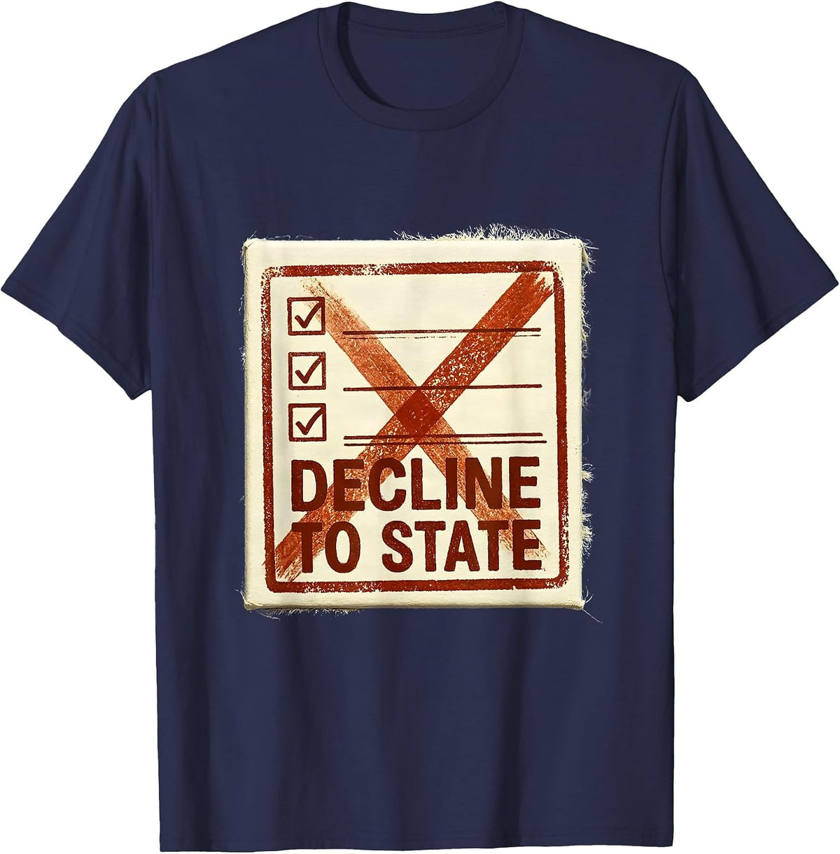Decline To State Rubber Stamp Political Sarcastic Funny T-Shirt - Navy Blue