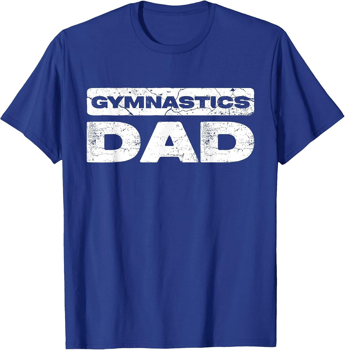 Gymnastics Dad Shirt Men Daddy Fathers Day T-Shirt - Royal Blue