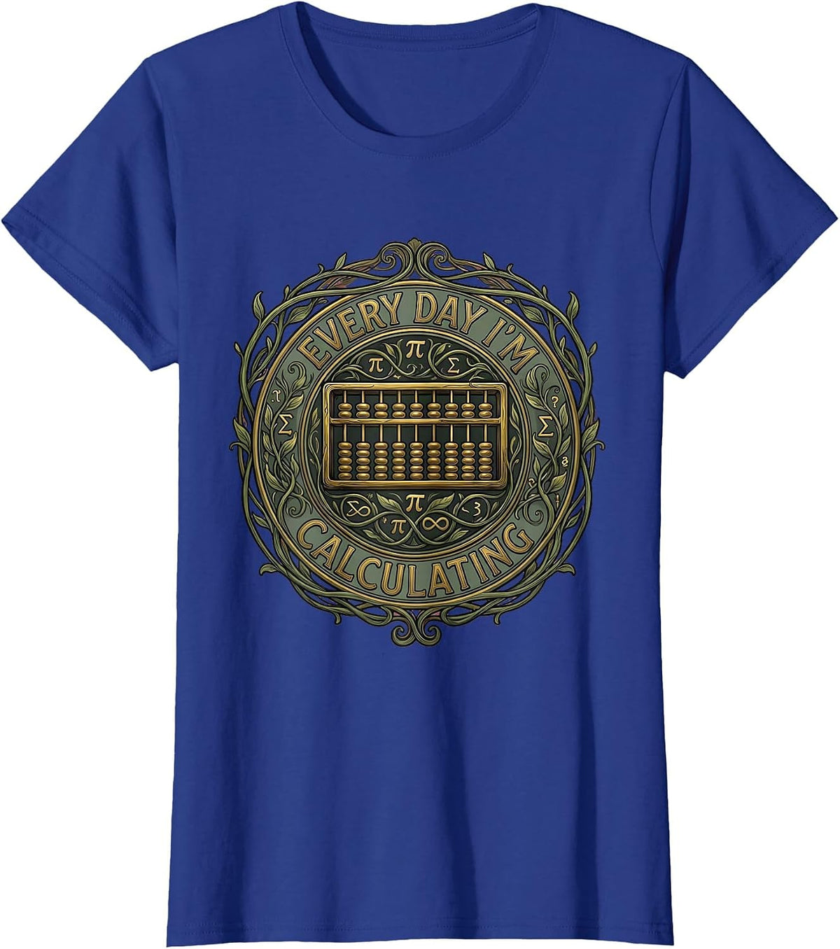 Women's Every Day I'm Calculating Math Teacher Design T-Shirt - Royal Blue