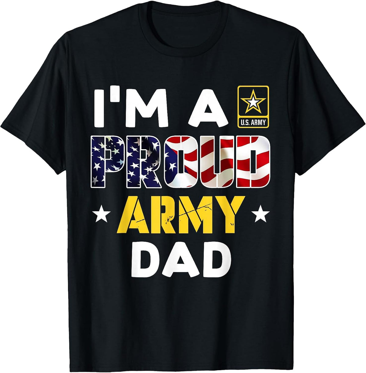 I'm a Proud Army DAD USA American Flag Dog Tag Family T-Shirt - Black