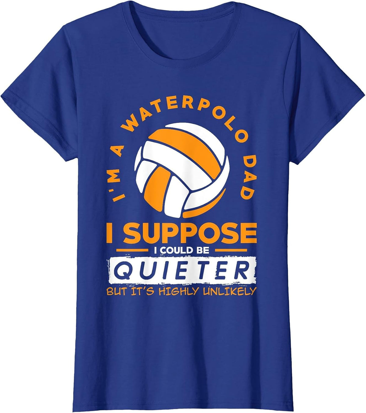 I`m A Waterpolo Dad I Water Polo T-Shirt - Royal Blue