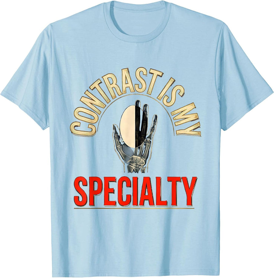 Men's Contrast Is My Specialty Radiology Tech X-ray CT MRI Humor T-Shirt - Baby Blue
