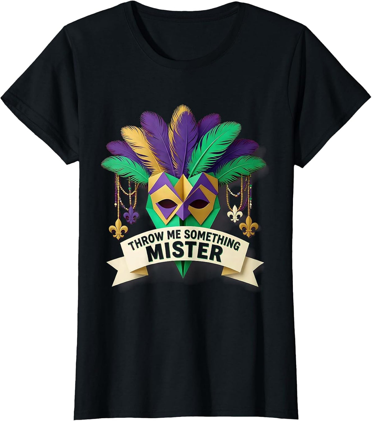 Throw Me Something Mister Mardi Gras Design T-Shirt - Black