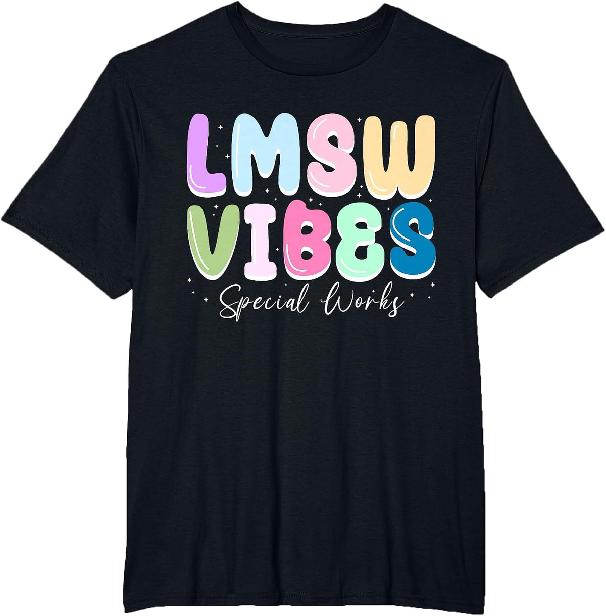 LMSW Vibes Special Works Licensed Master Social Worker T-Shirt - Black