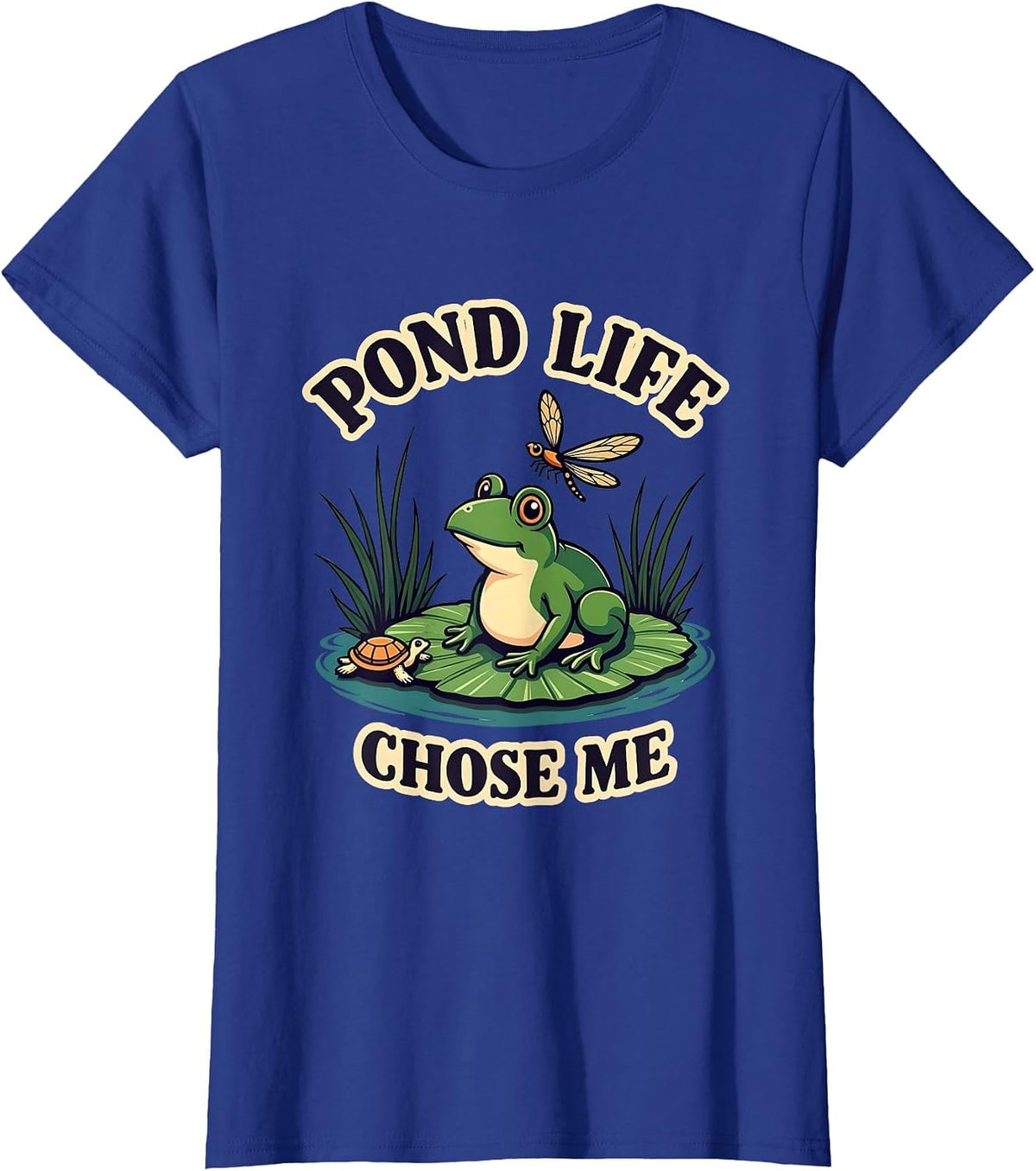 Pond Life Chose Me Frog Dragonfly Turtle Design T-Shirt - Royal Blue