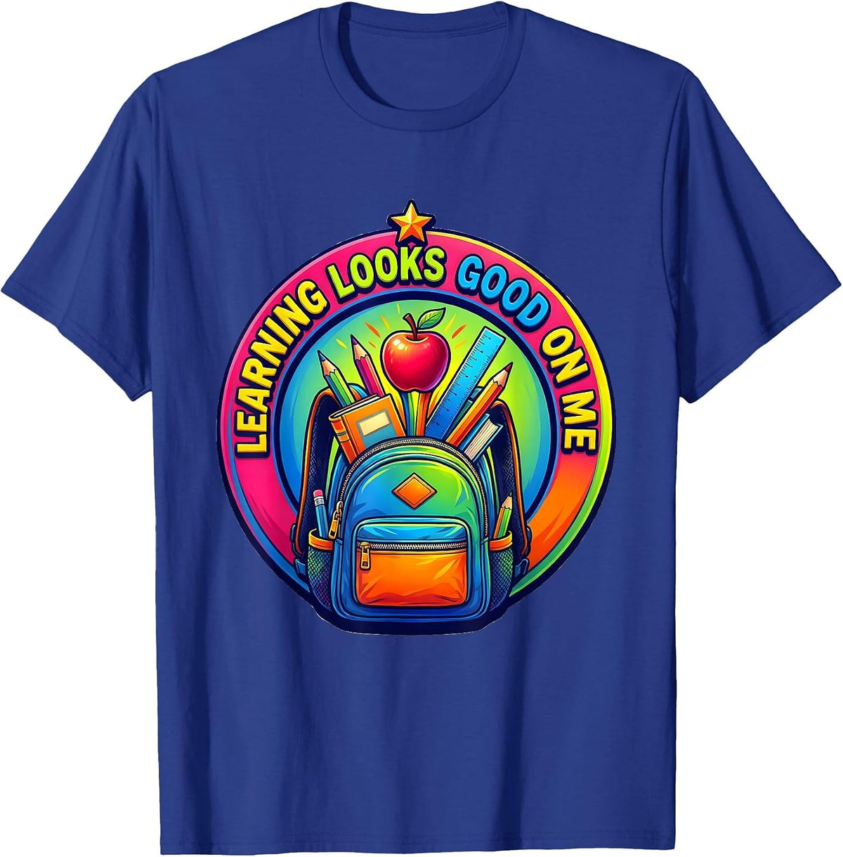 Learning Looks Good On Me Back to School Design T-Shirt - Royal Blue