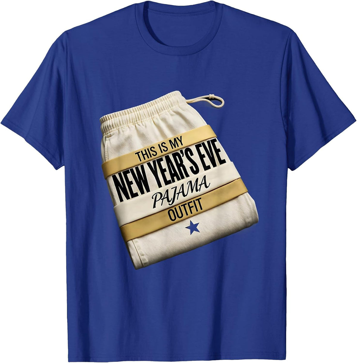 This Is My New Year's Eve Pajama Outfit Funny T-Shirt - Royal Blue