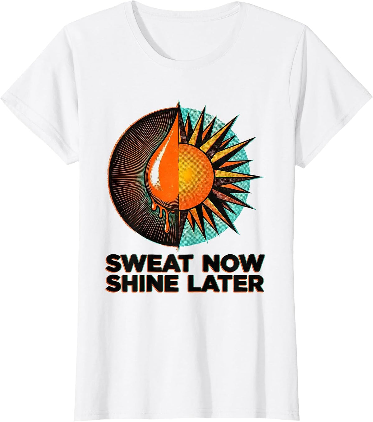 Women's Sweat Now Shine Later Athleisure Motivational Design T-Shirt - White