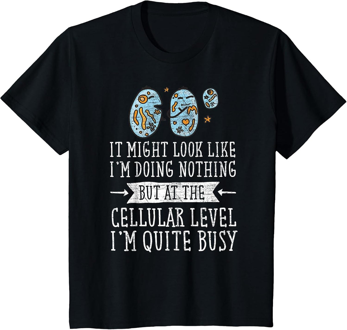 At the Cellular Level Quite Busy Science Teacher Biology T-Shirt - Black