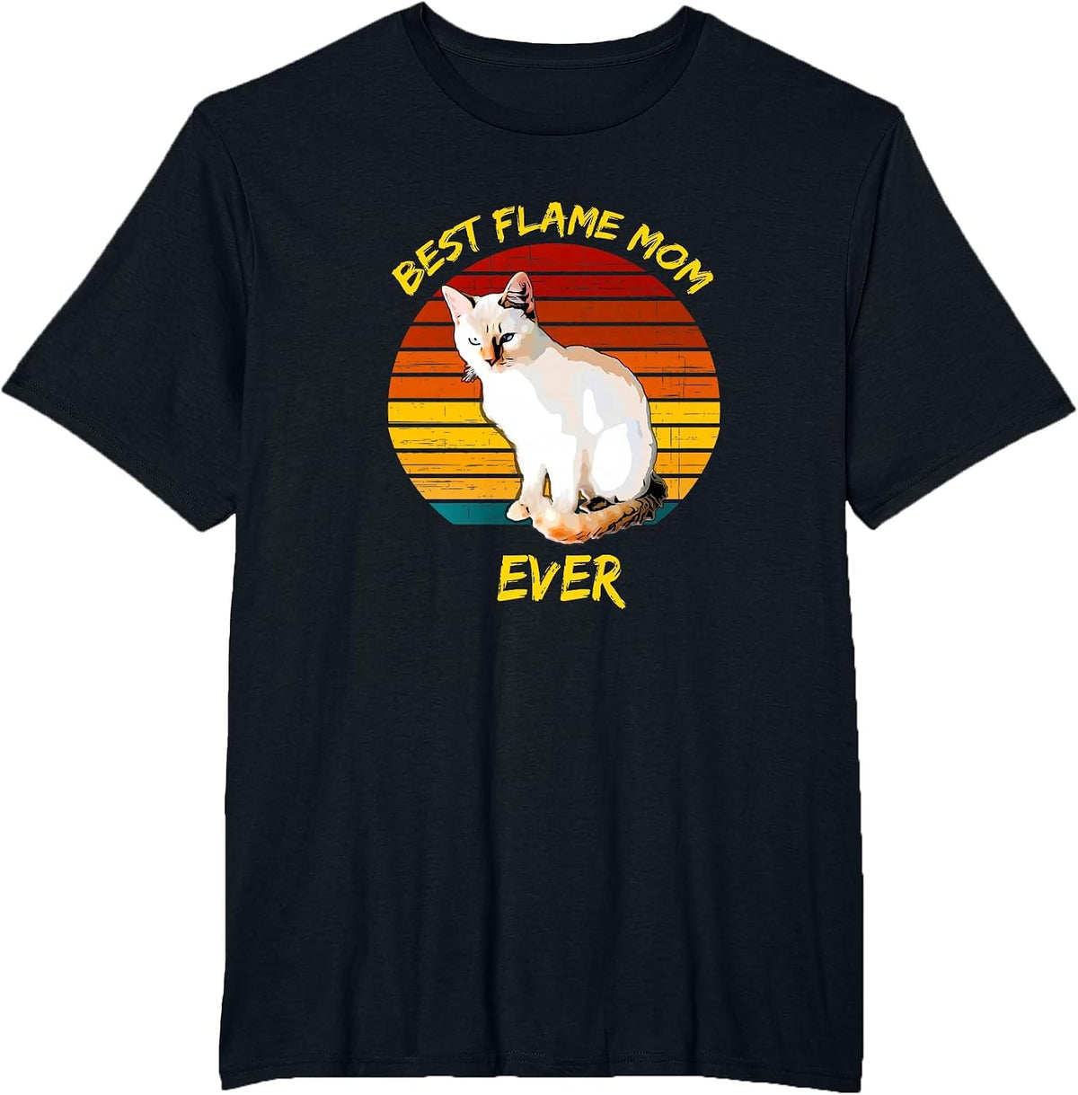 Best Flame Mom Ever - Flame Point Siamese Cat Kitten T-Shirt T-Shirt - Black
