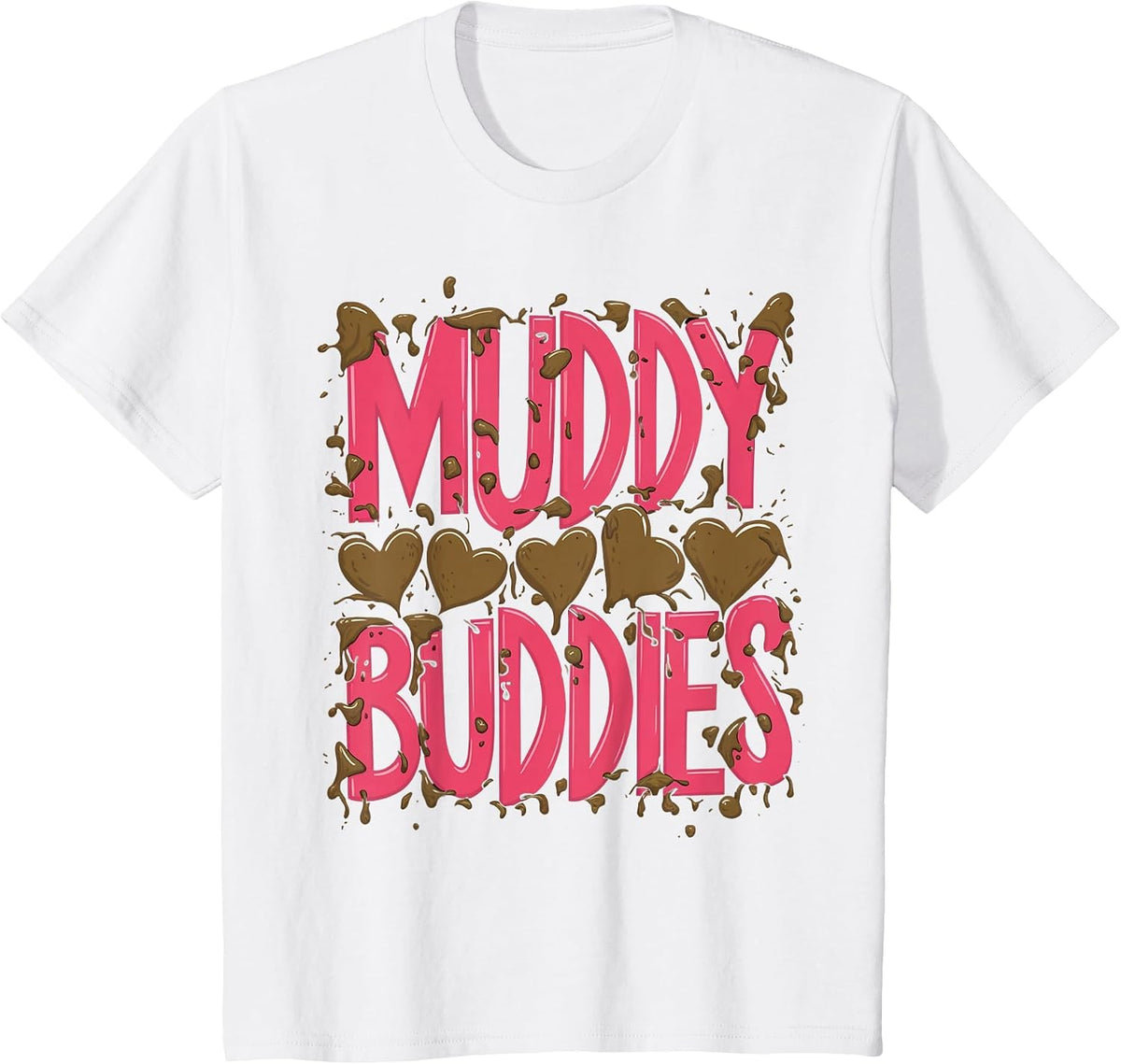 Womans Buddies Muddy Mud Run Mudding Running Girls Team ATV T-Shirt - White