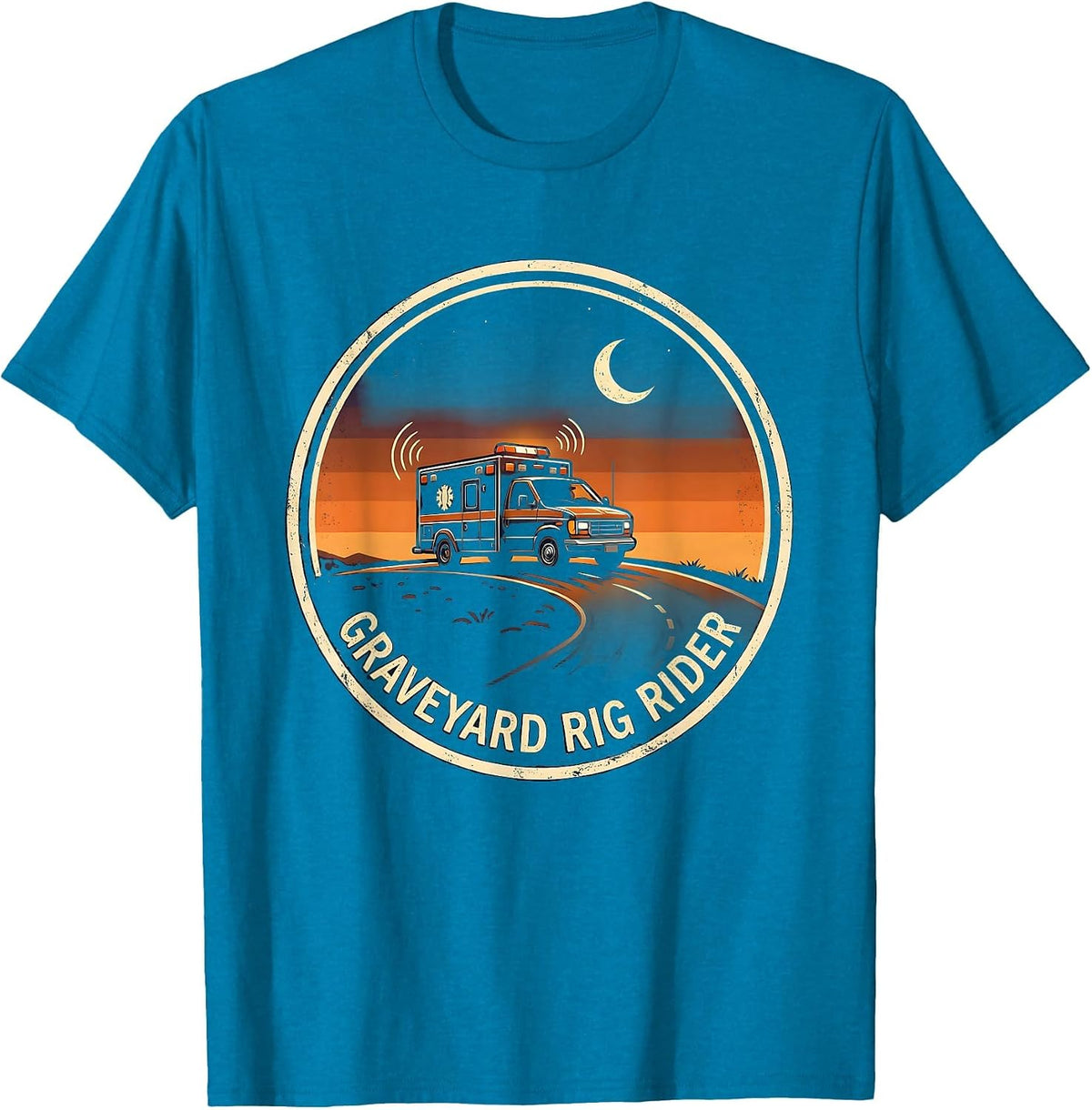Graveyard Rig Rider EMS Paramedic EMT First Responder Humor T-Shirt - Sapphire Blue
