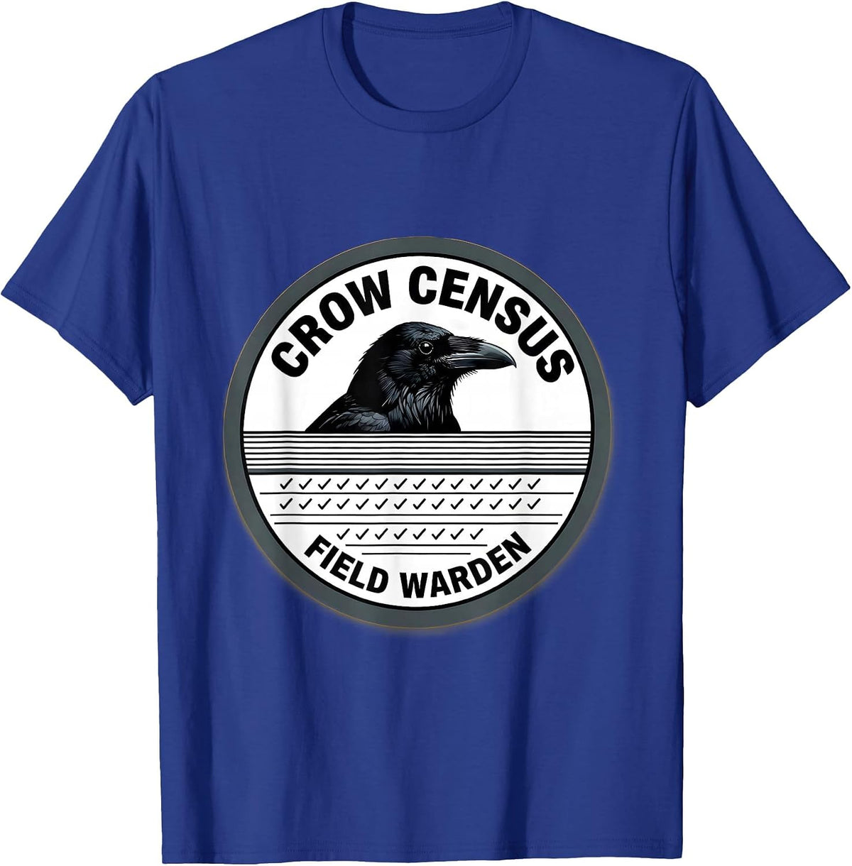 Crow Census Field Warden Dark Humor Crow Lover Gothic T-Shirt - Royal Blue