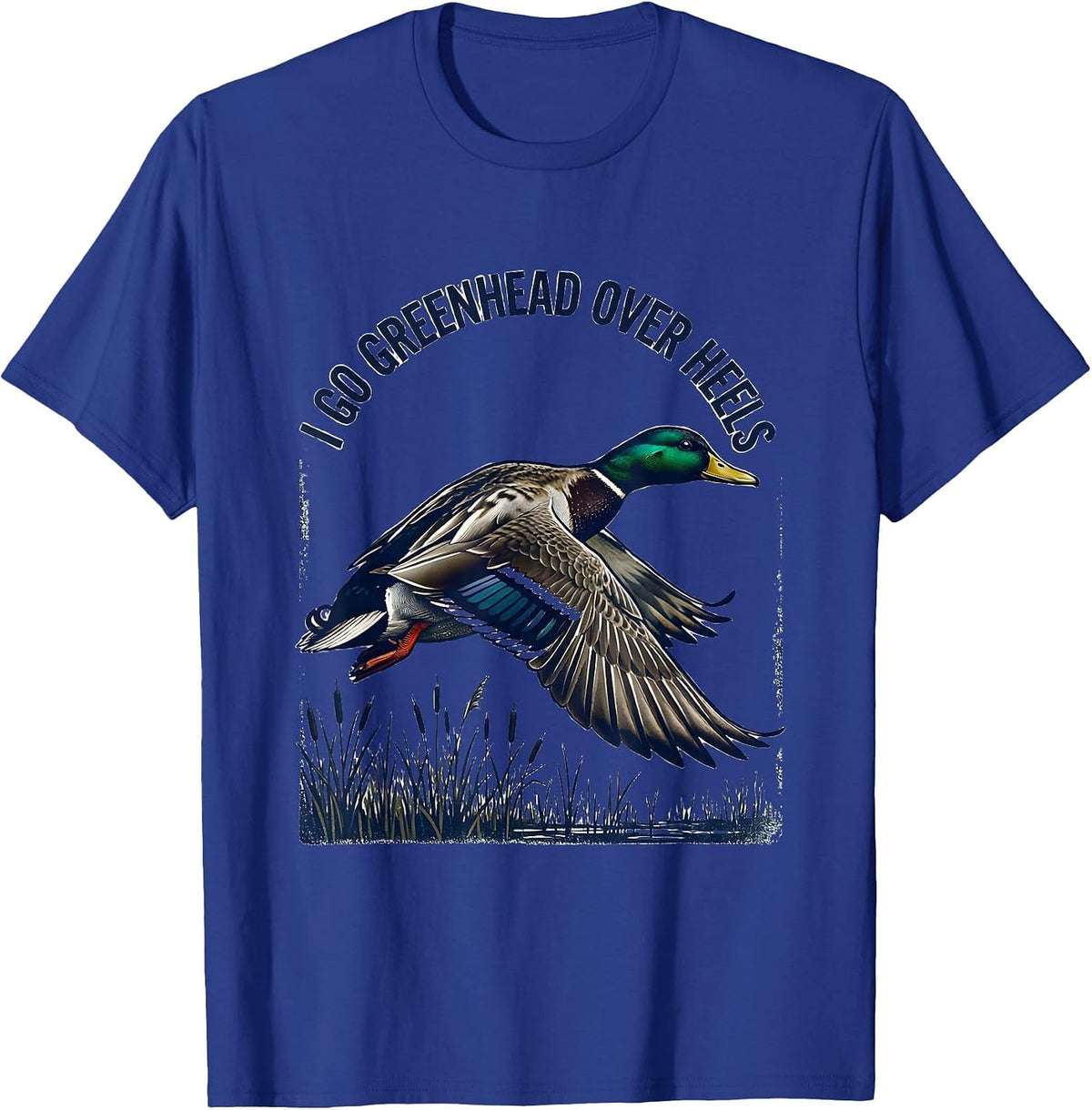 Men's I Go Greenhead Over Heels Funny Duck Hunter Hunting Dad T-Shirt - Royal Blue
