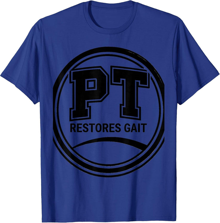 PT Restores Gait Physical Therapist Physical Therapy T-Shirt - Royal Blue