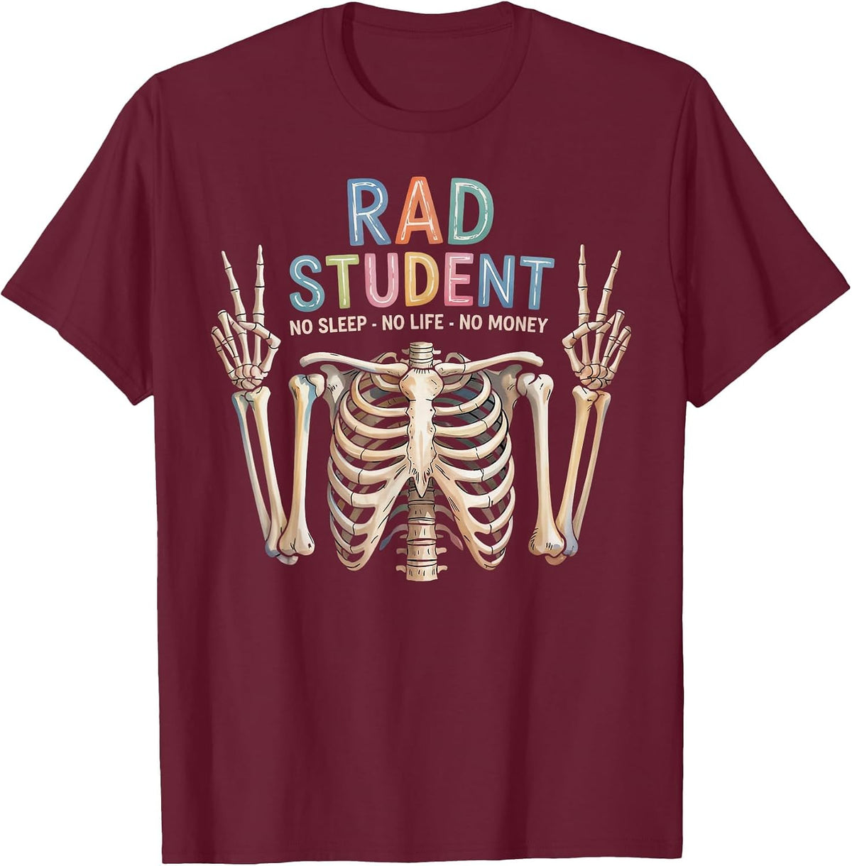 Rad Student Radiology Technician Radiology Radiologist T-Shirt - Burgundy