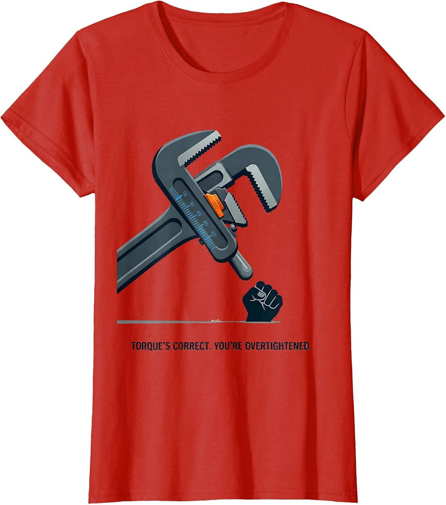 Women's Torque's Correct You're Overtightened Funny Mechanic T-Shirt - Red