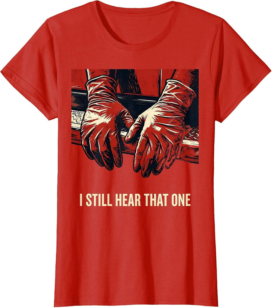 Women's I Still Hear That One Funny EMT Paramedic First Responder T-Shirt - Red