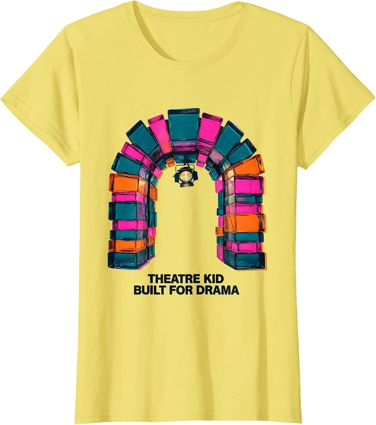 Women's Theatre Kid Built For Drama Funny Theater Drama Stage T-Shirt - Lemon Yellow