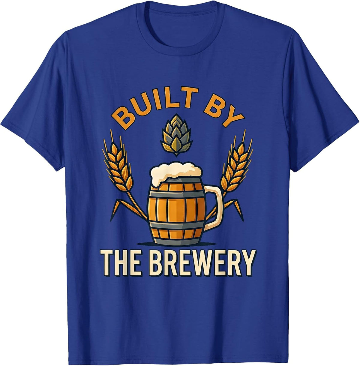Built by the Brewery Beer Lover Graphic Design T-Shirt - Royal Blue