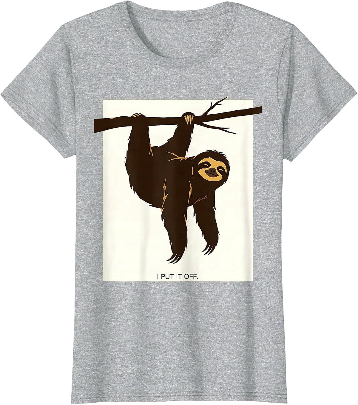 I Put It Off Funny Sloth Lazy Humor Gift for Sloth Lovers T-Shirt - Heather Grey