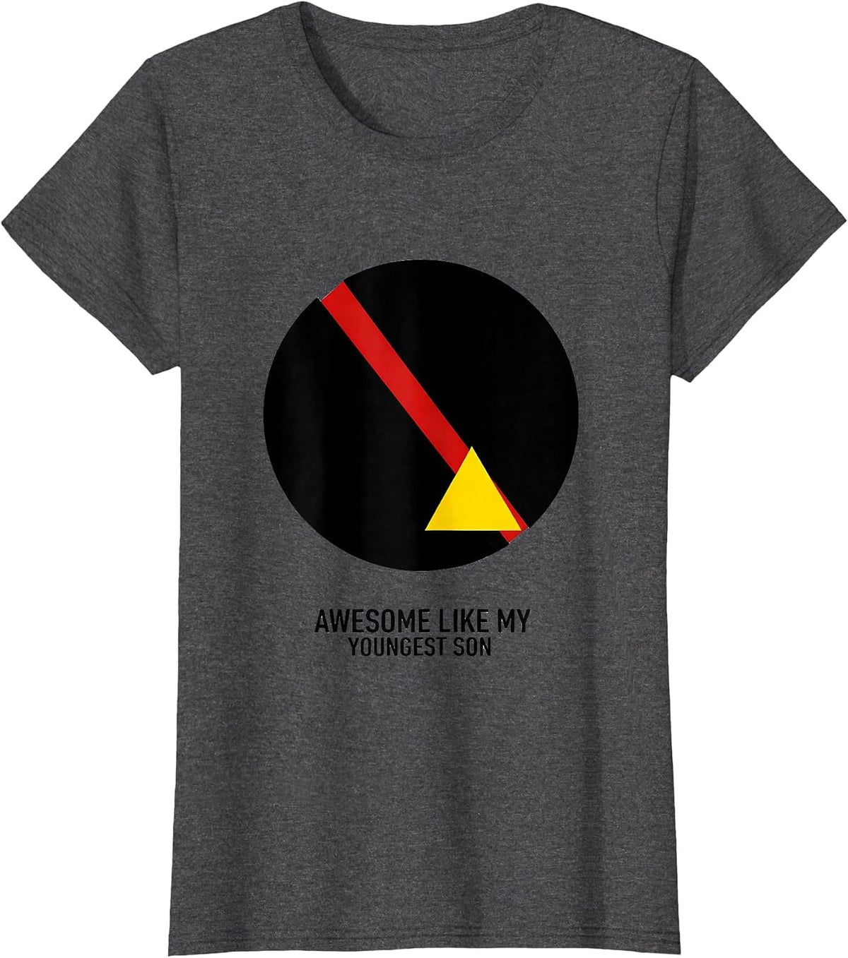 Women's Awesome Like My Youngest Son Funny Parent Child Gift T-Shirt - Dark Heather Grey