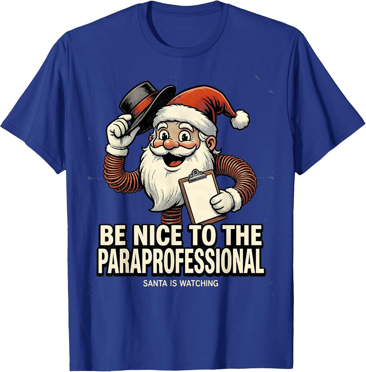 Be Nice To The Paraprofessional, Santa Is Watching Retro T-Shirt - Royal Blue