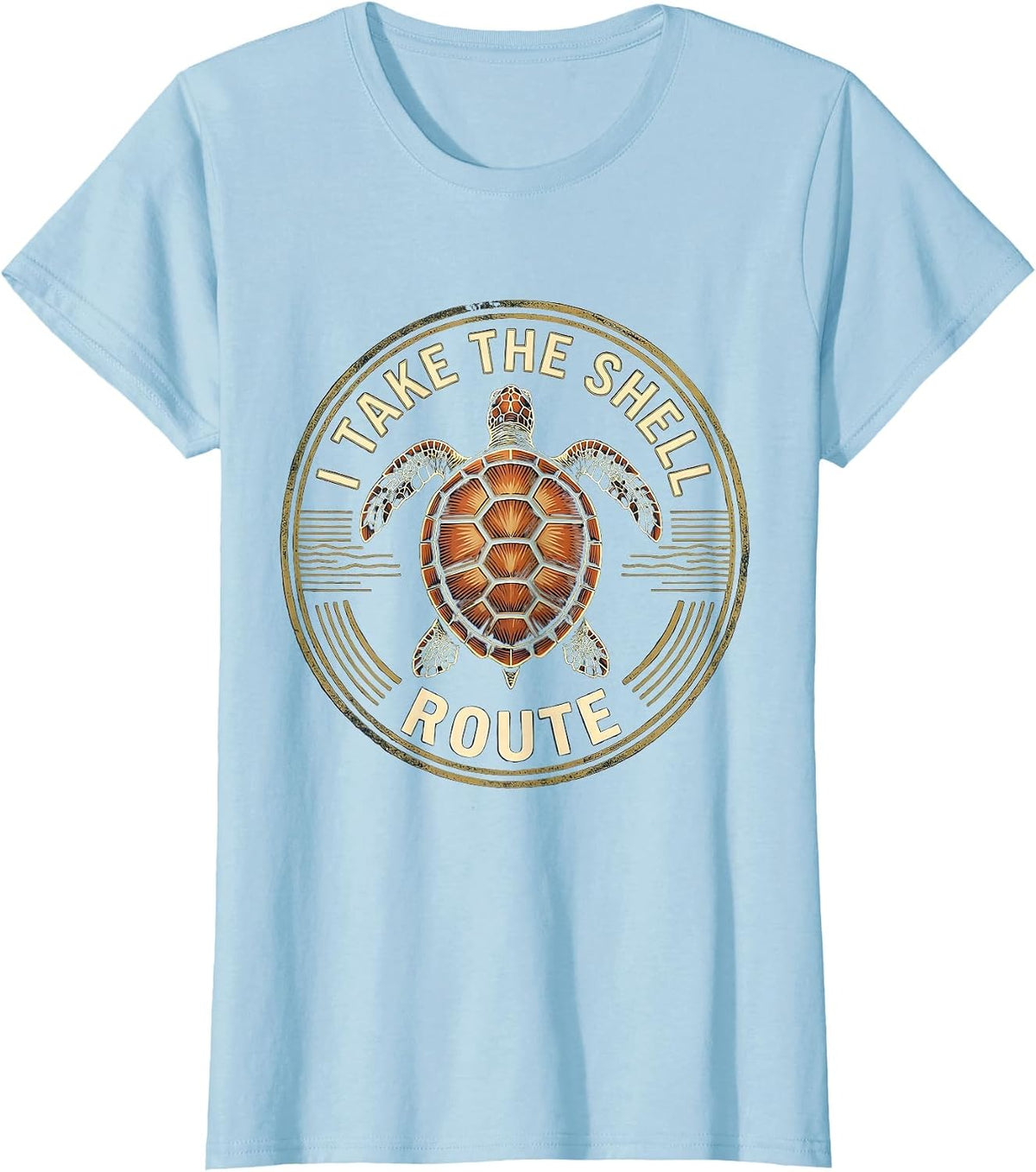 Women's I Take The Shell Route Vintage Sea Turtle Lover Humor Gift T-Shirt - Baby Blue