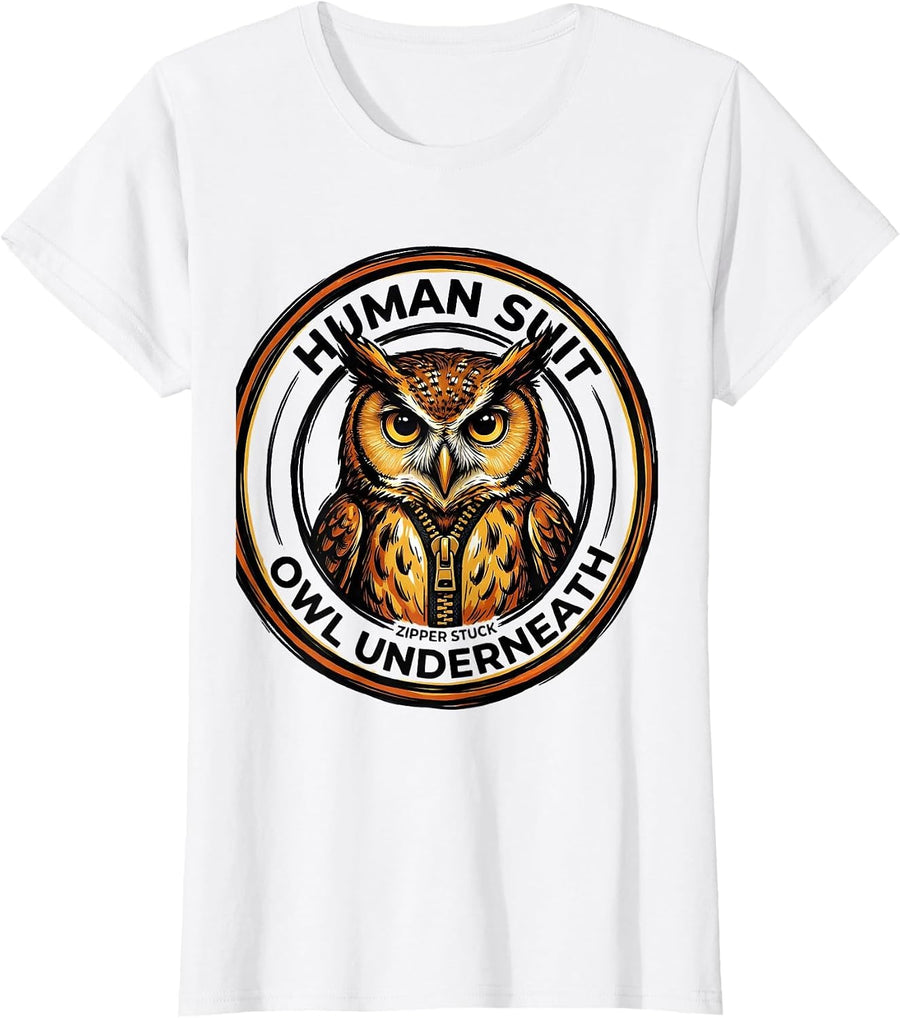 Women's Human Suit Zipper Stuck, Owl Underneath Funny T-Shirt - White