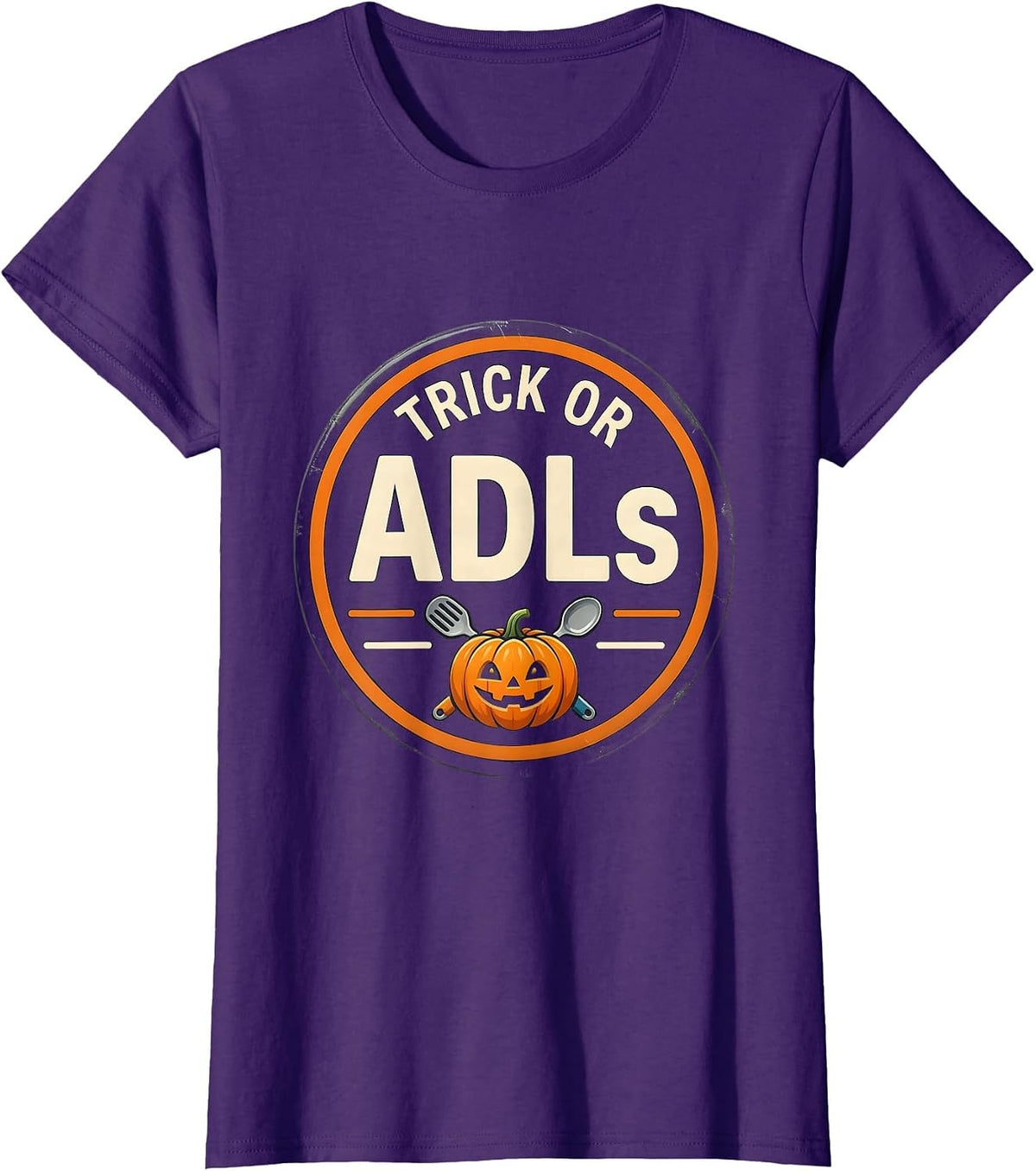 Women's Trick or ADLs Funny Physical Therapy Halloween PT Humor T-Shirt - Purple