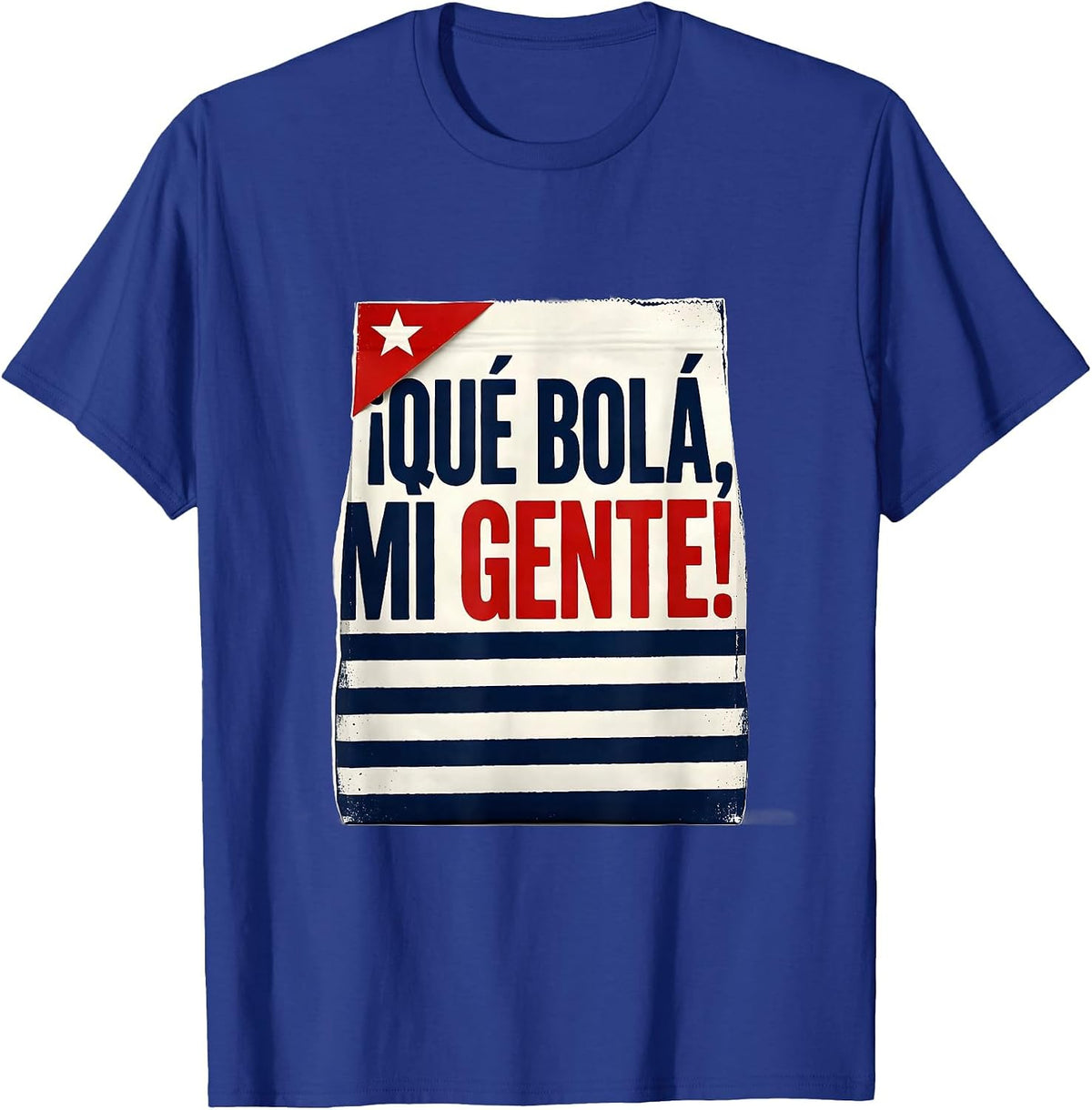 Men's ¡Qué Bolá, Mi Gente! Cuban Heritage Flag Humor Food Pride T-Shirt - Royal Blue