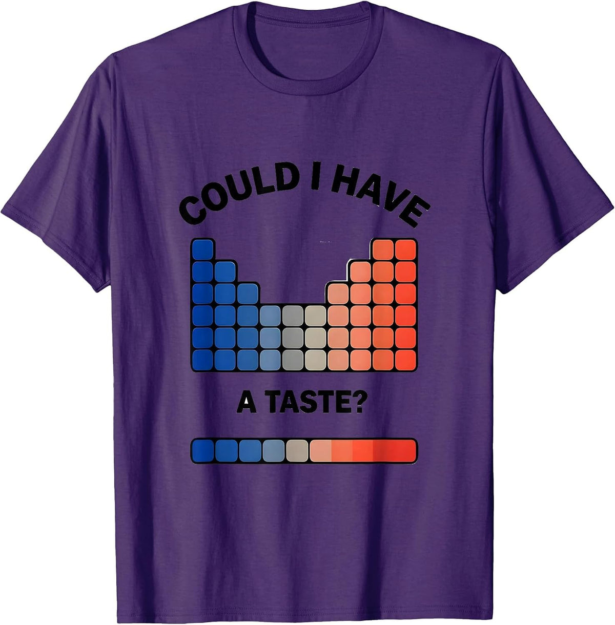 Could I Have A Taste Funny Periodic Table Chemistry Teacher T-Shirt - Purple