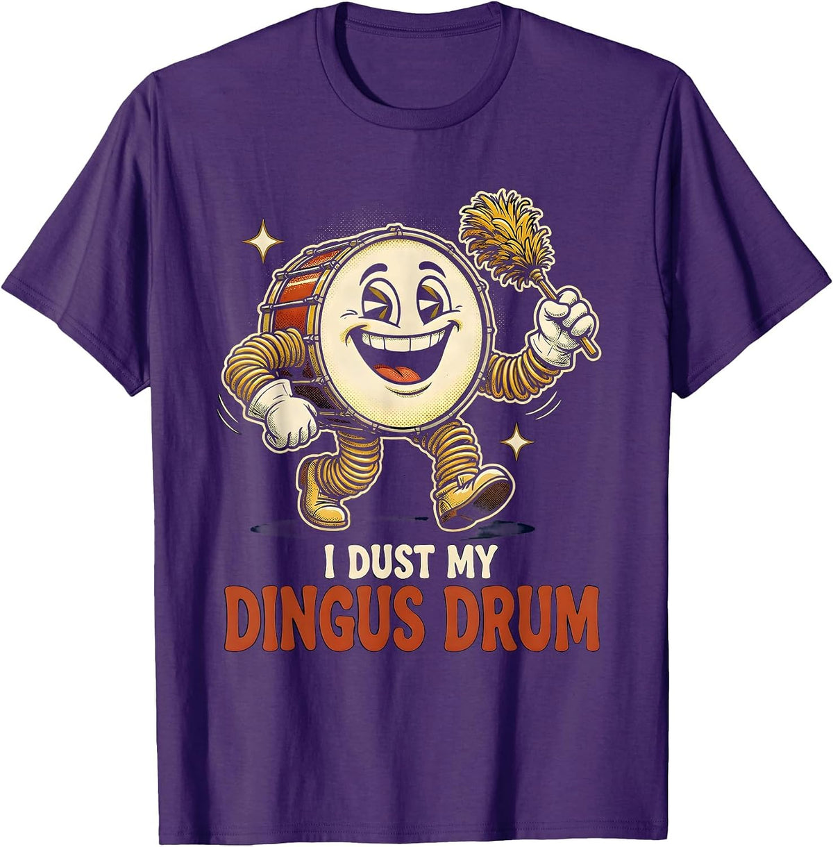 I Dust My Dingus Drum Funny Crude Adult Humor Novelty T-Shirt - Purple