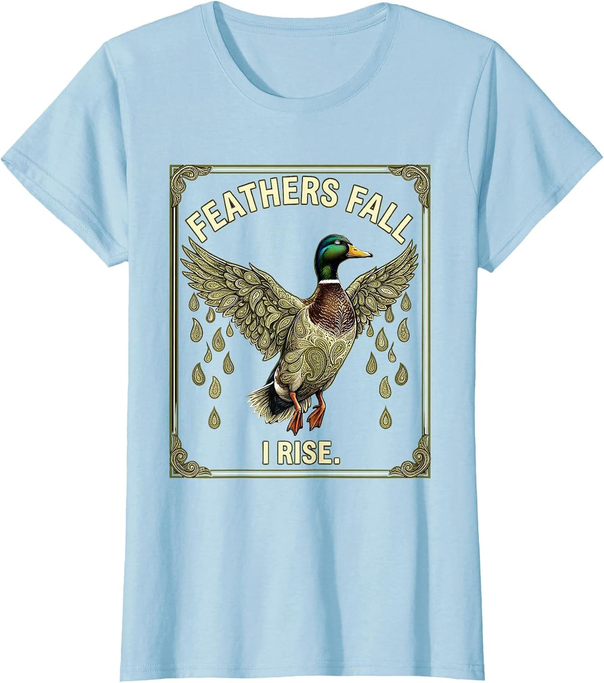 Women's Feathers Fall I Rise Duck Camo Hunting Design T-Shirt - Baby Blue