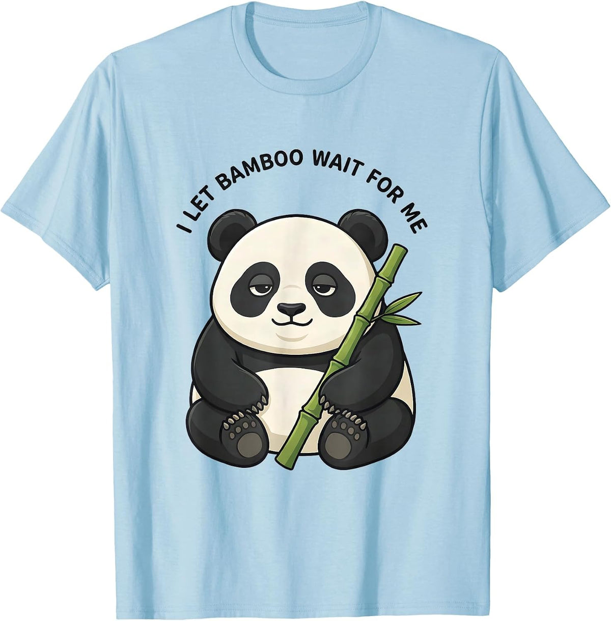 Men's I Let Bamboo Wait For Me Cute Kawaii Panda Lover Humor T-Shirt - Baby Blue