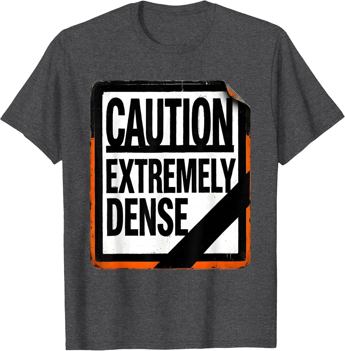 Caution Extremely Dense Funny Science Teacher Chemistry T-Shirt - Dark Heather Grey