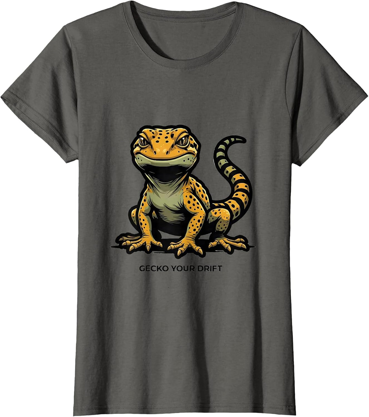 Women's Gecko Your Drift Funny Reptile Lover Leopard Gecko Humor T-Shirt - Asphalt Grey