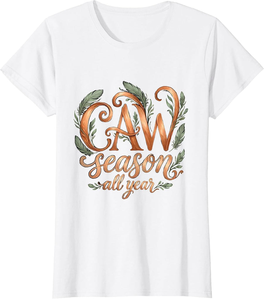 Women's CAW Season All Year Crow Bird Lover Design T-Shirt - White