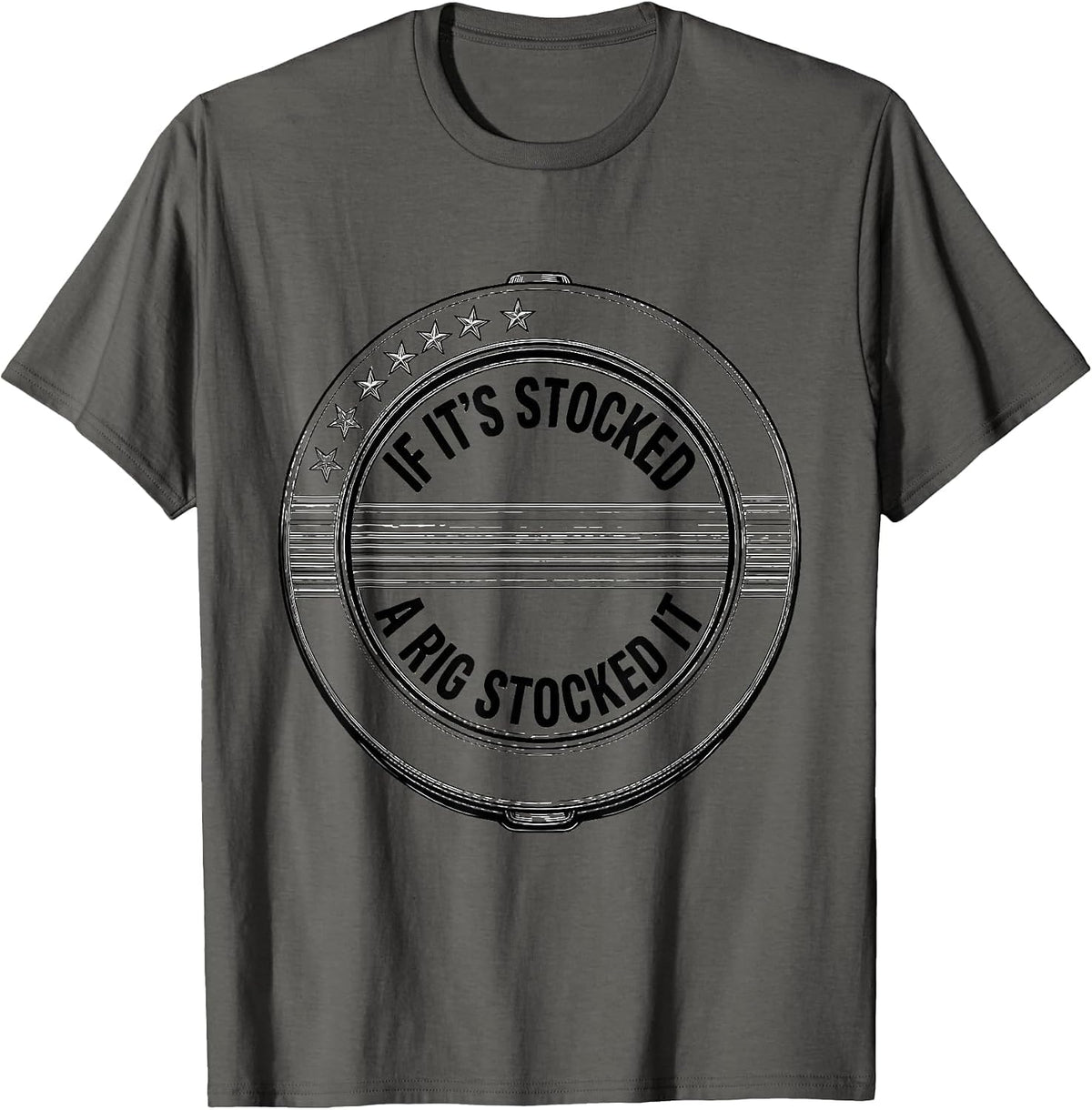 If It's Stocked, A Rig Stocked It Patriotic Trucker Semi T-Shirt - Asphalt Grey