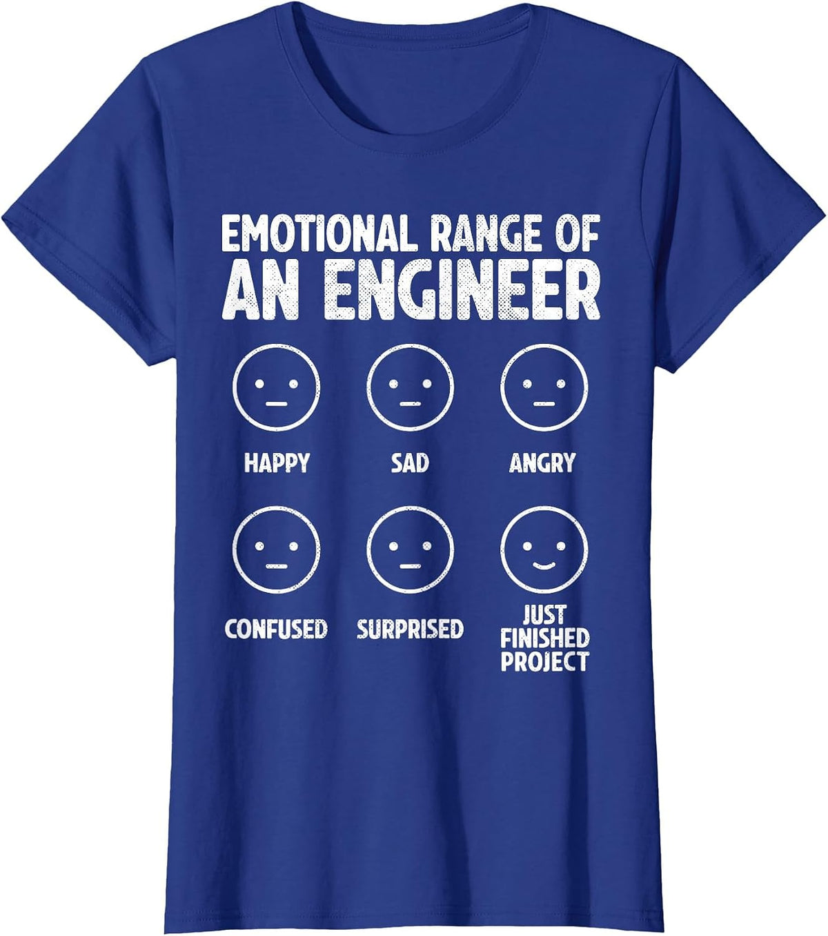 Emotional Range of an Engineer Funny Engineering Engineers T-Shirt - Royal Blue
