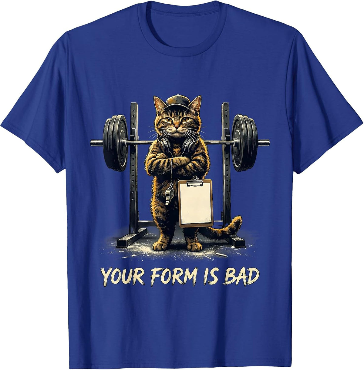 Men's Your Form Is Bad Funny Gym Cat Weightlifting Meme T-Shirt - Royal Blue