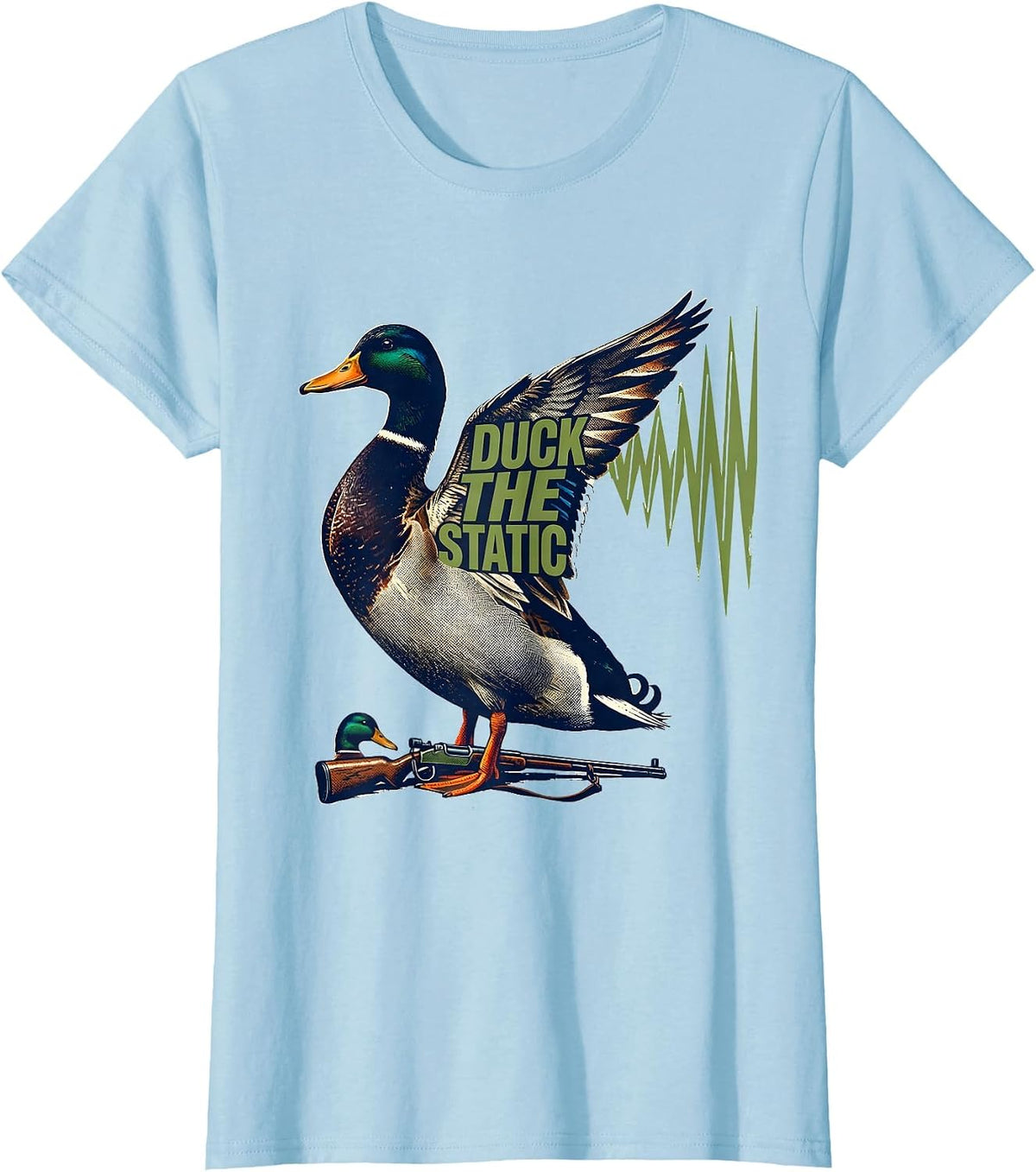 Women's Duck The Static Funny Duck Hunter Waterfowl Hunting Humor T-Shirt - Baby Blue