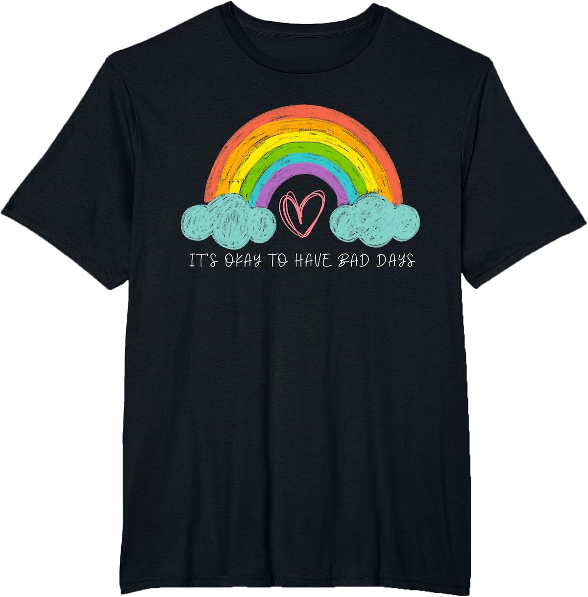 It's Okay to Have Bad Days Cute Rainbow Anti Bullying 2026 T-Shirt - Black