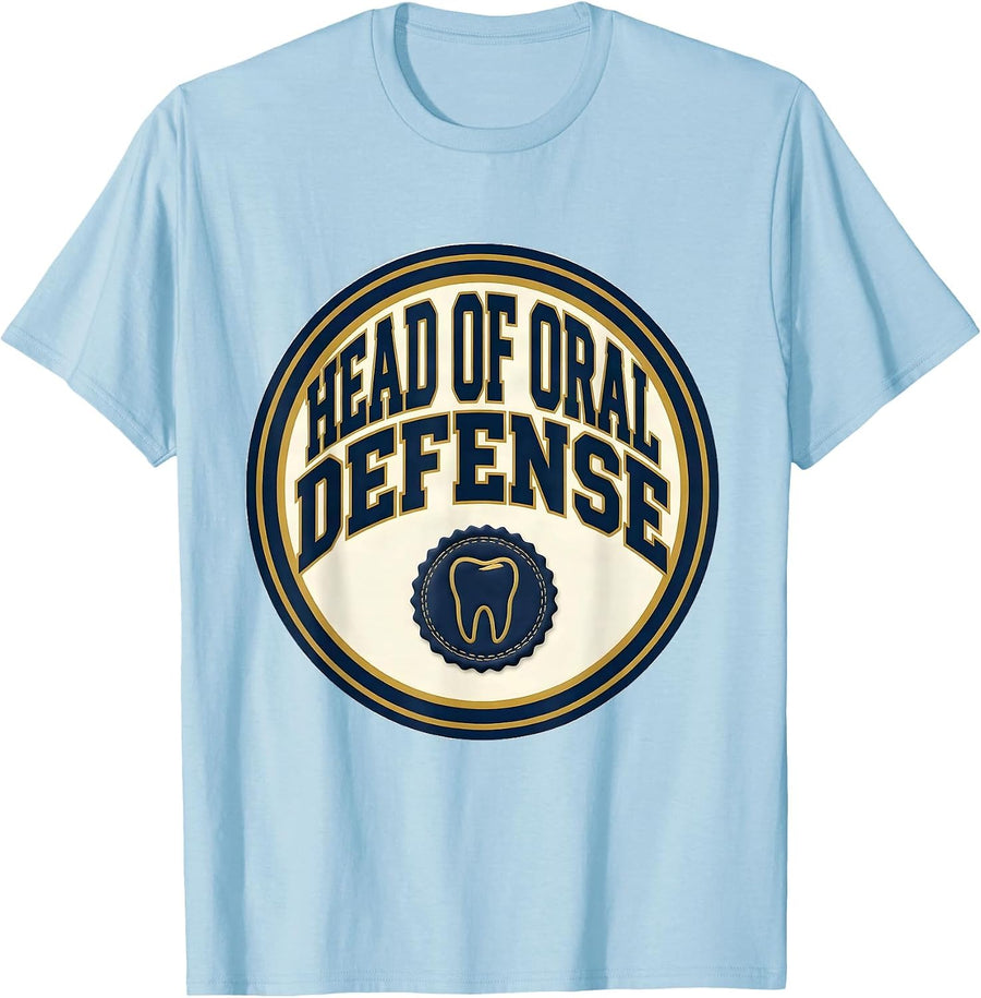 Men's Head Of Oral Defense Funny Dental Hygienist Humor T-Shirt - Baby Blue