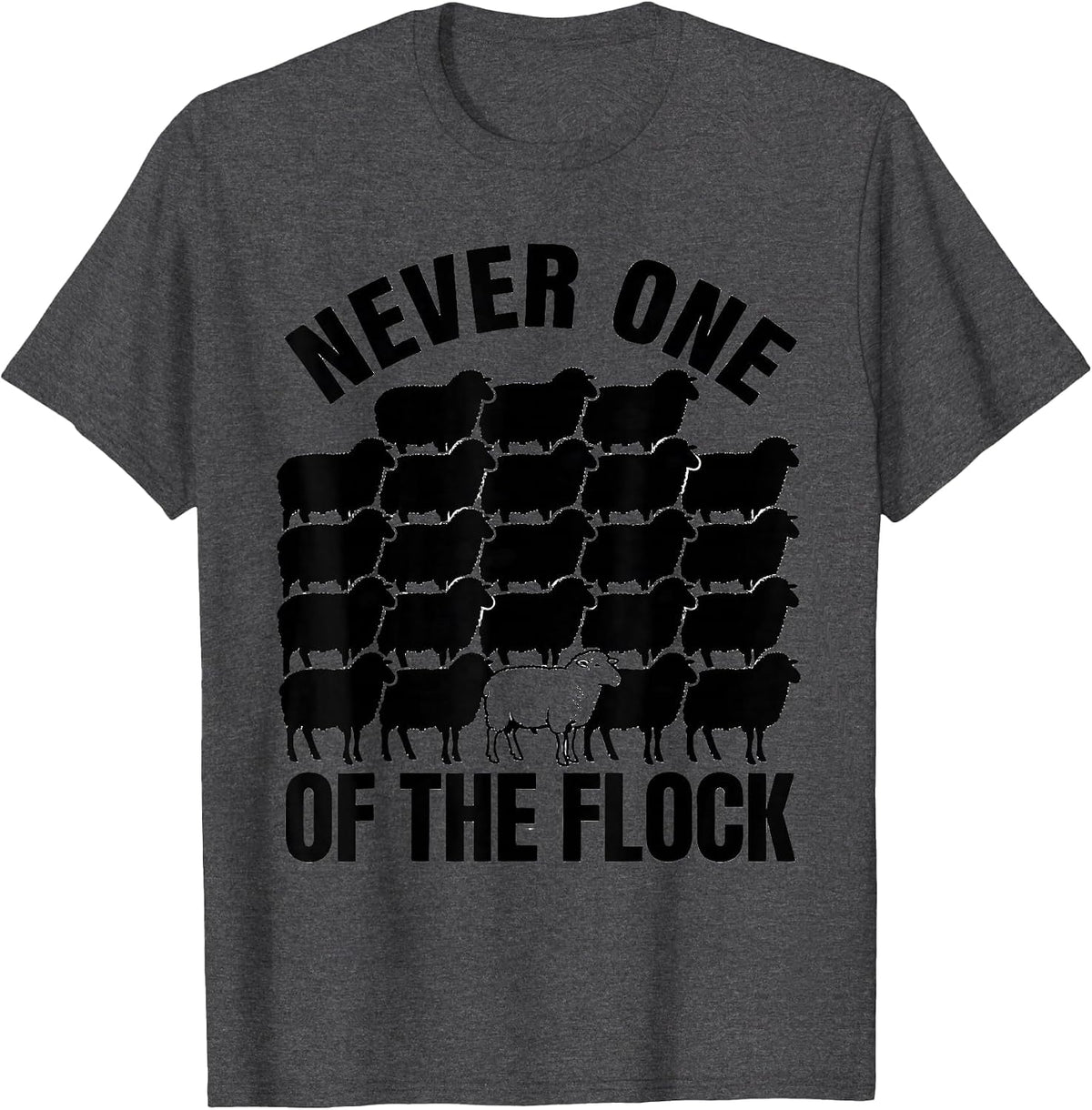 Men's Never One Of The Flock Funny Goat Farmer Humor Novelty T-Shirt - Dark Heather Grey