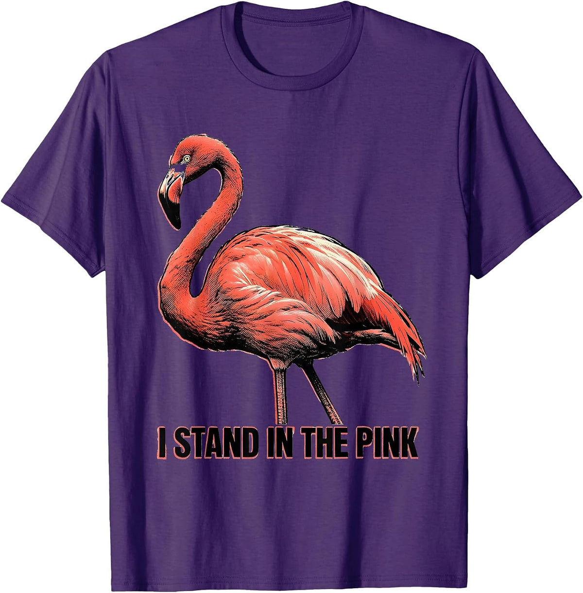 I Stand In The Pink Funny Flamingo Animal Humor Bird Lover T-Shirt - Purple