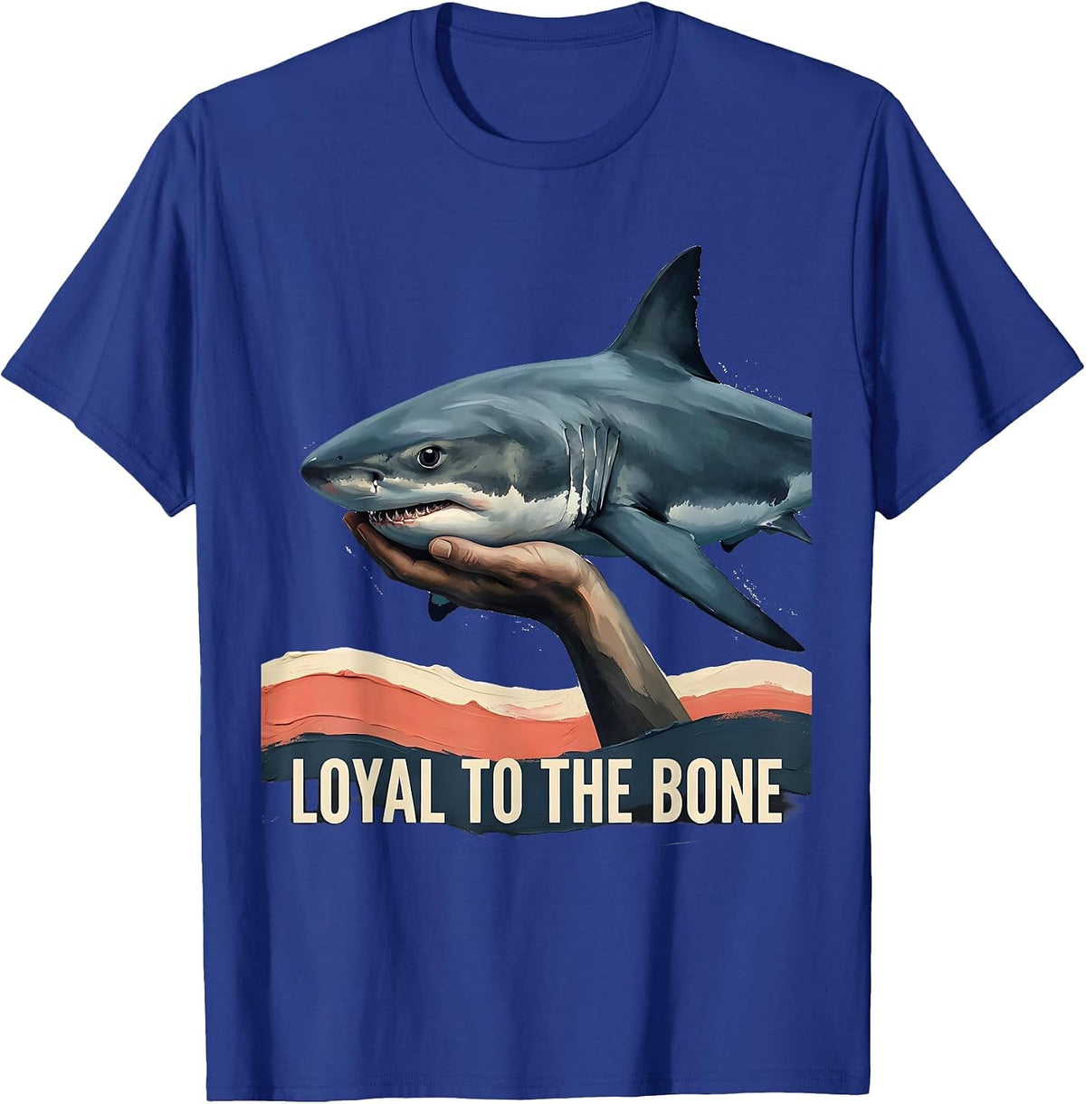 Loyal To The Bone Funny Shark Lover Ocean Humor Gift T-Shirt - Royal Blue