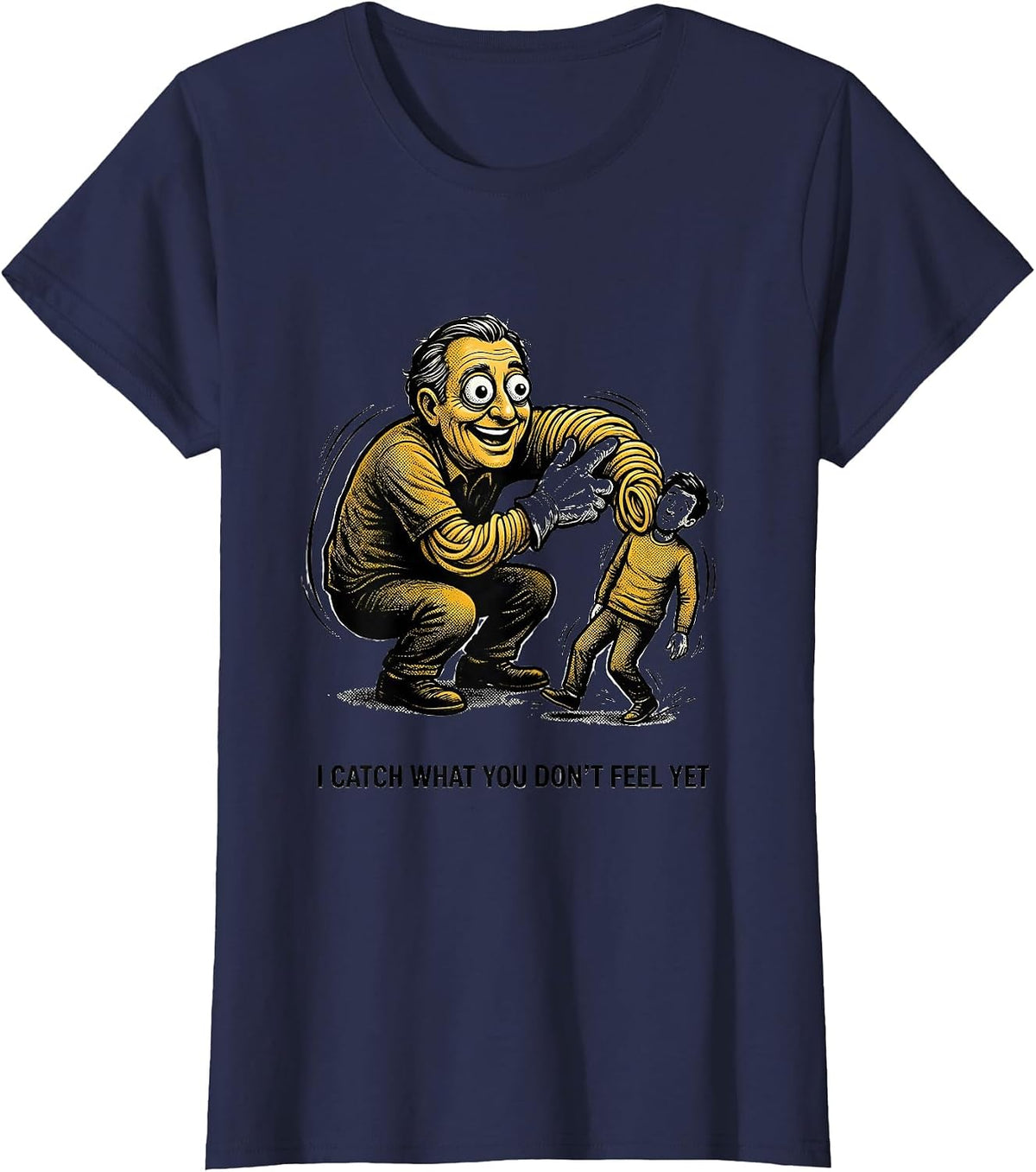 Women's I Catch What You Don't Feel Yet Funny Physical Therapist T-Shirt - Navy Blue
