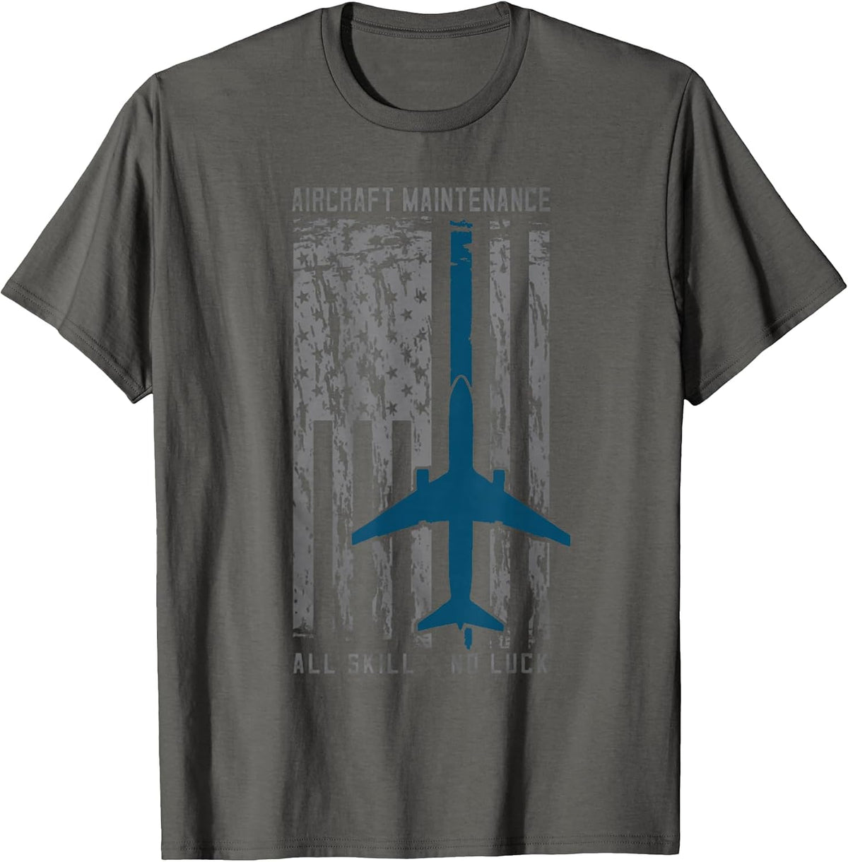 Aircraft Maintenance All Skill No Luck Shirt for Mechanic T-Shirt - Asphalt Grey