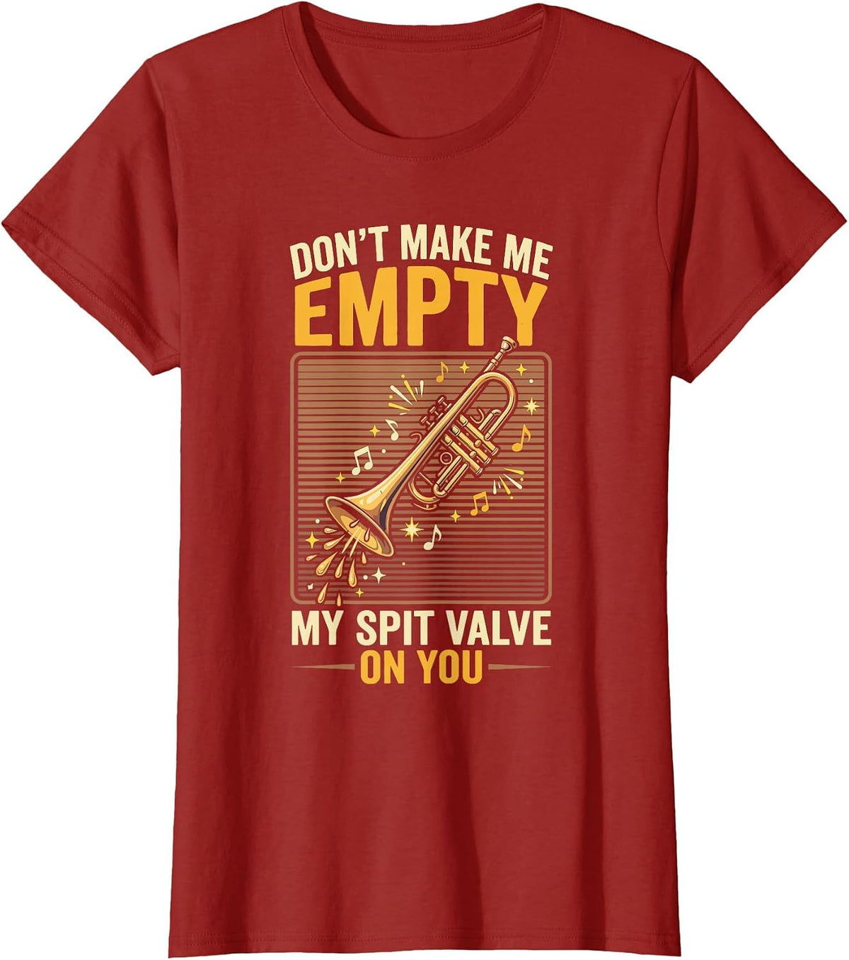 Don't Make Me Empty My Spit Valve On You Funny Trumpet T-Shirt, Women, Cranberry Red, 3X-Large - As Pictured